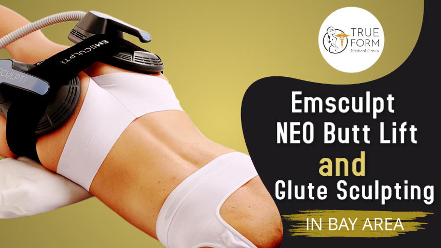Emsculpt NEO Butt Lift and Glute Sculpting in Oakland
