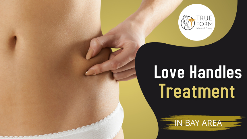 Love Handles Treatment in Oakland