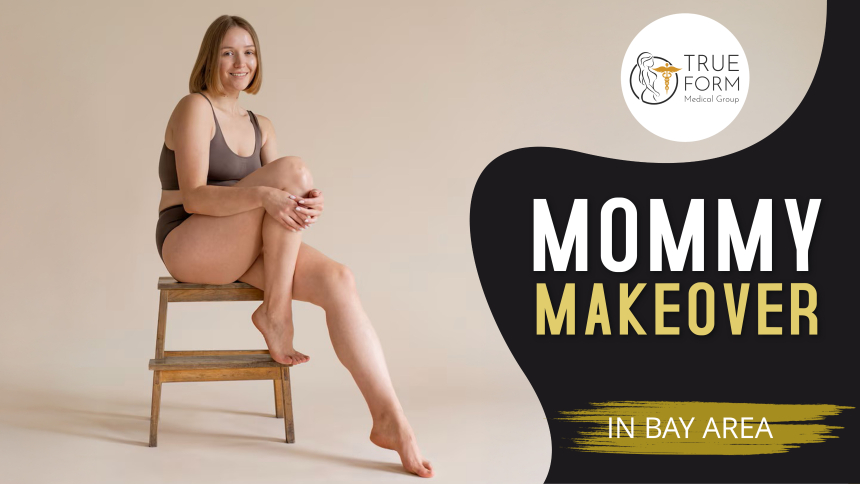 Mommy Makeover in Oakland